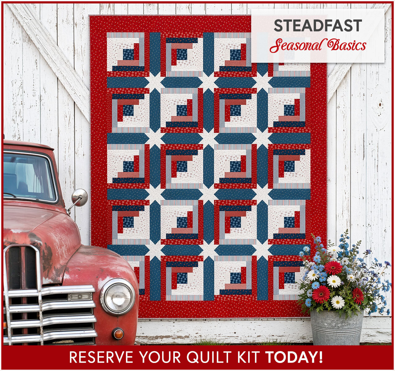 Steadfast Quilt Kit - Seasonal Basics - RESERVE