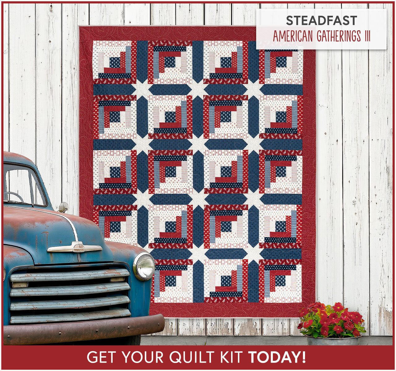 Steadfast Quilt Kit - American Gatherings III
