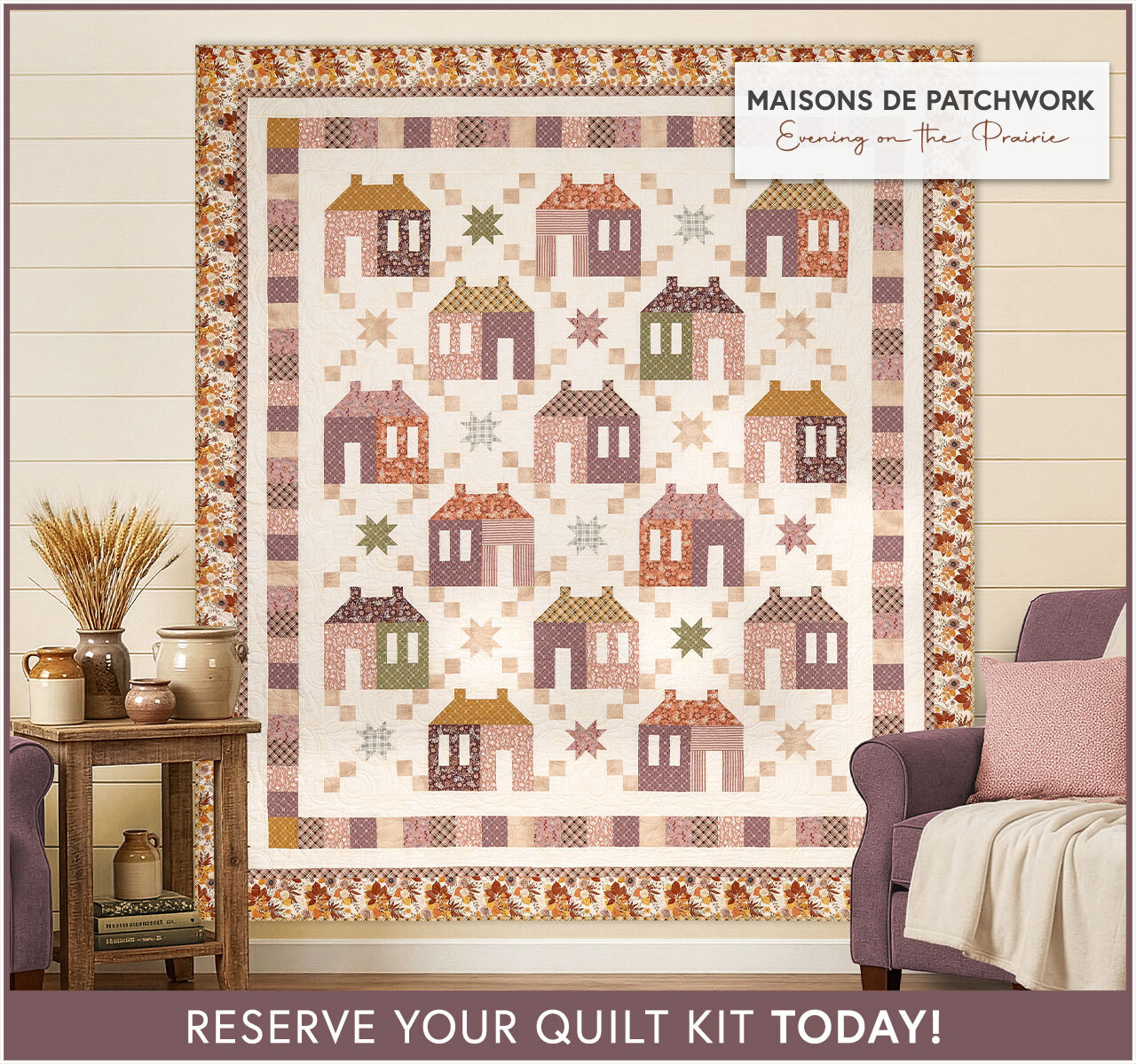 Maisons de Patchwork Quilt Kit - Evening on the Prairie - RESERVE