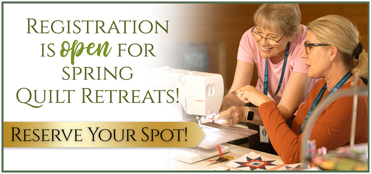 Registration opens soon for our spring quilt retreats!