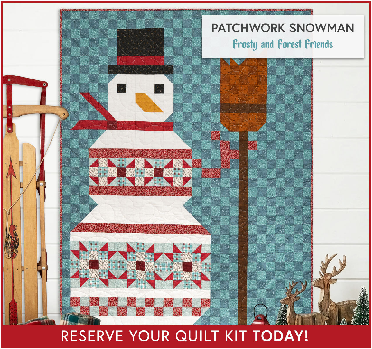 Patchwork Snowman Quilt Kit - Frosty and Forest Friends - RESERVE