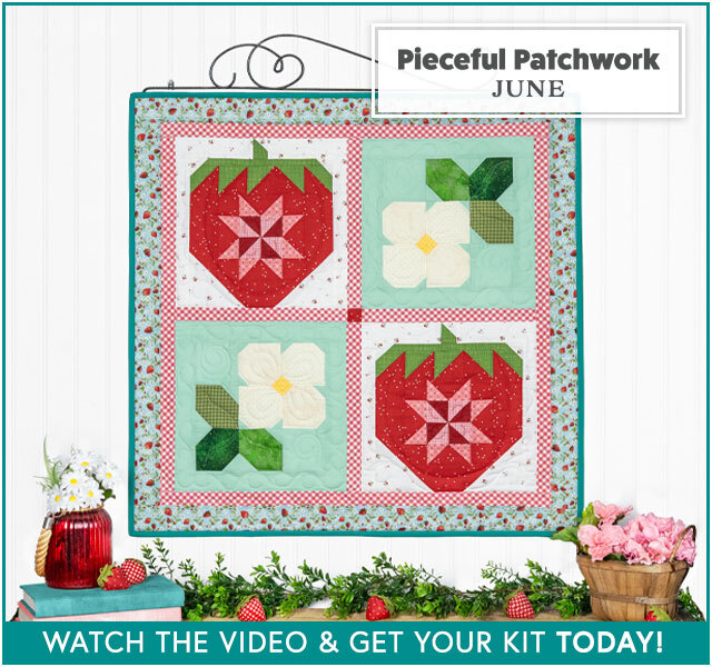 Pieceful Patchwork Kit - June