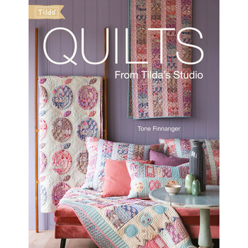 Quilts From Tilda's Studio Book