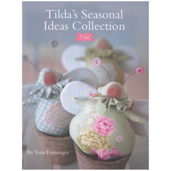 Tilda's Seasonal Ideas Collection Book