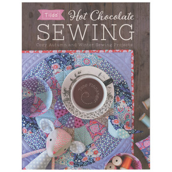 Hot Chocolate Cozy Autumn and Winter Sewing Book by Tilda, Image