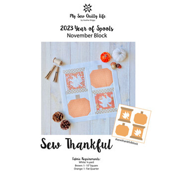 Sew Thankful Pattern - November Block - 2023 Year of Spools, Image