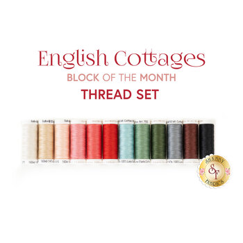  English Cottages BOM Thread Set - RESERVE