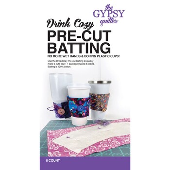 Drink Cozy Pre Cut Batting - 8ct by The Gypsy Quilter