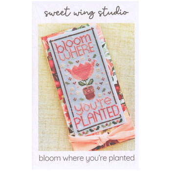 Bloom Where You're Planted Cross Stitch Pattern, Image