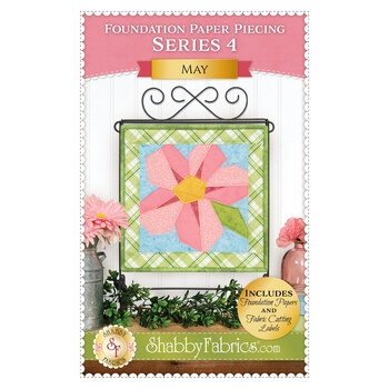 Foundation Paper Piecing Series 4 - May Pattern