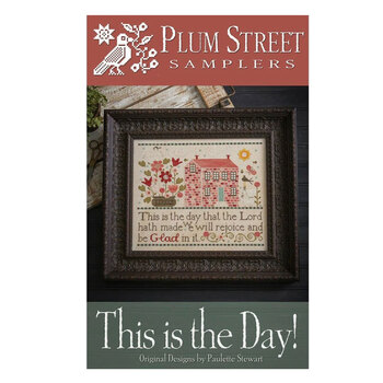 This Is The Day Cross Stitch Pattern