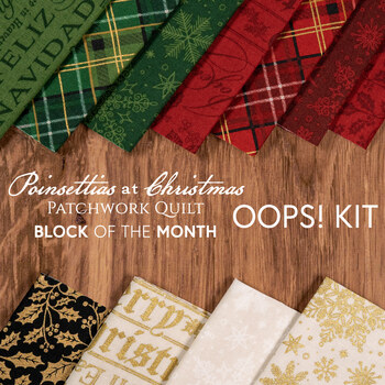  Poinsettias at Christmas Patchwork BOM - Oops Kit - RESERVE