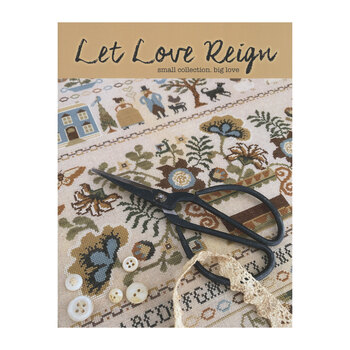Let Love Reign Cross Stitch Book