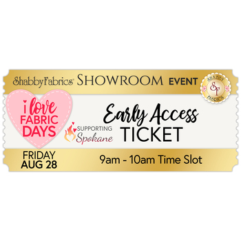 9am - 10am I Love Fabric Days: Supporting Spokane - Early Access Ticket