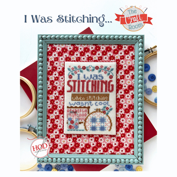 I Was Stitching Cross Stitch Pattern