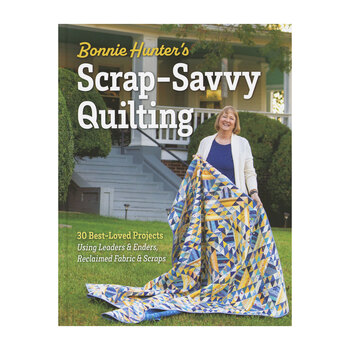 Scrap-Savvy Quilting Book by Bonnie Hunter