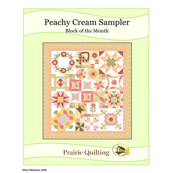 Peachy Cream Sampler Block of the Month Quilt Pattern