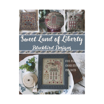 Sweet Land of Liberty Cross Stitch Book by Blackbird Designs
