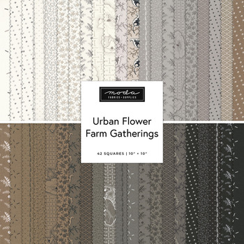 Urban Flower Farm Gatherings  Layer Cake Primitive Gatherings for Moda Fabrics - RESERVE
