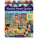 Front of Playful Panel Quilts book, featuring quilts made up of panels pieced together beautifully.