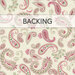 Floral paisley fabric in soft colors labeled “BACKING”