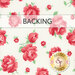 White fabric with a floral pattern featuring pink and red roses, labeled BACKING.