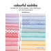 Front of the Colourful Sashiko Embroidery book, featuring a closeup on some of the embroidery featuring different geometric patterns.
