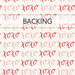 A swatch of cream fabric with rows of pink and red "xoxo" all over. A transparent banner at the top reads "Backing."