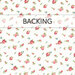 A white fabric with tossed and ditsy rose blooms. A green banner at the top reads "Backing."