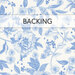 A swatch of white fabric with a design of delicate blue florals. A banner at the top reads "Backing".