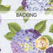 Powder blue fabric swatch with large tossed purple and blue hydrangeas with green leaves; a transparent banner over the top reads "Backing."