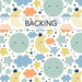 White swatch of fabric with a pattern of yellow crescent moons, teal blue full moons, and orange clouds as well as multicolored stars. A transparent banner at the top reads "Backing."