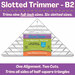 Image of the Clearly Perfect Slotted Trimmer - B2 with purple banners across the top and bottom of the image with product title and information.
