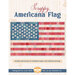 A digital mock up of the finished Scrappy Americana Flag on a cream background with the title across the top