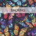A swatch of fabric featuring a multicolor print of densely packed butterflies; a transparent banner at the top reads "Backing."