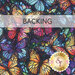 A swatch of fabric featuring a multicolor print of densely packed butterflies; a transparent banner at the top reads "Backing."