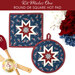 The completed American Gatherings III Folded Star Hot Pad in both the round and square options, staged on a white table with coordinating patriotic décor.