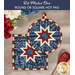 The completed Stars & Stripes 14 Folded Star Hot Pad in both the round and square options, staged on a rustic wood table with coordinating patriotic décor.