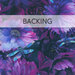 A swatch of textured purple fabric with dragonflies and purple flowers. A banner at the top reads "Backing".