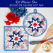 The completed Celebrate The USA Folded Star Hot Pad in both the round and square options, staged on a white table with coordinating patriotic décor.