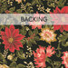 A swatch of black fabric with sprawling poinsettias and leaves lined with gold metallic. A banner at the top reads "Backing".