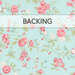 Swatch of light sky blue fabric with tossed pink and white florals with green leaves; a transparent banner at the top reads "Backing."