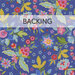 Swatch of bright blue fabric with a tossed rainbow floral pattern; a transparent banner at the top reads "Backing." 