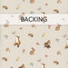 Taupe swatch of fabric featuring tossed woodland animals, mushrooms, and flowers; a transparent banner at the top reads "Backing." 