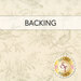 Cream swatch of fabric with a tonal design of leaves, branches, berries, and small etched birds; a transparent banner at the top reads "Backing." 