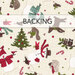 Cream swatch of fabric with tossed winter motifs like trees, snowmen, and reindeer; a transparent banner at the top reads "Backing." 