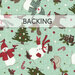Aqua swatch of fabric with tossed winter motifs like trees, snowmen, and reindeer; a transparent banner at the top reads "Backing." 