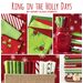 Image of a fabric collection titled Ring in the Holly Days by Henry Glass Fabrics. The image features various prints in red, green, and white, including patterns with holly, snowflakes, and stripes, neatly displayed in stacks and a jar on a festive background.