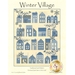 A quilt pattern titled Winter Village, featuring a collection of blue and white homes arranged in a grid format. The design includes snowflakes and foliage, with decorative text at the top and a logo at the bottom. The finished quilt size is 53.5 inches by 66 inches.