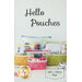 The image features a sewing pattern cover titled Hello Pouches, showcasing colorful pouches in various sizes filled with sewing supplies. The design includes a logo for Shabby Fabrics and Knot + Thread Design.